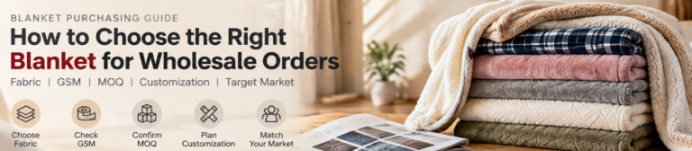 How to Choose the Right Blanket for Wholesale Orders